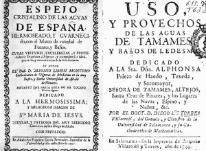 Extractos de ediciones sobre las virtudes de los Baños de Ledesma 1697-1774