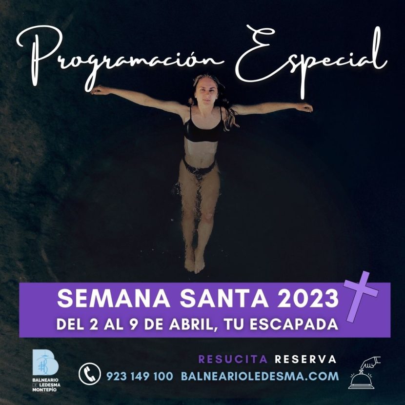 Vive la Semana Santa 2023 en el Balneario de Ledesma: Música en directo, magia, talleres de Astronomía en un destino perfecto