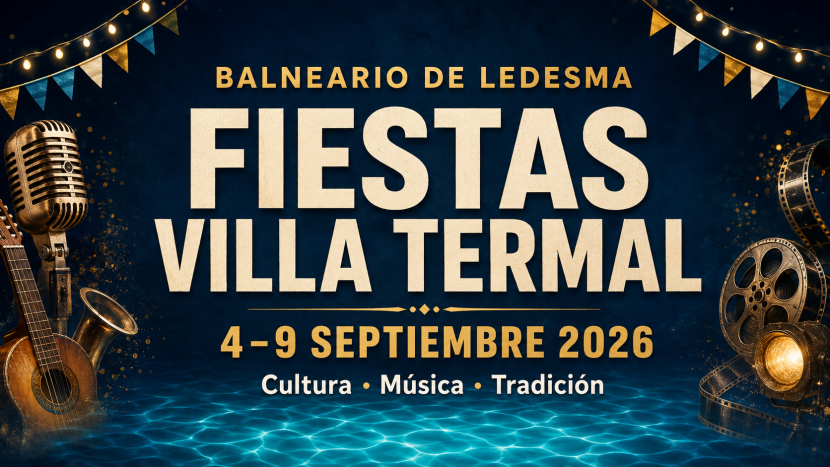 Septiembre llega al Balneario de Ledesma con las fiestas de la villa termal: música, cine y tradición para celebrar lo que nos une